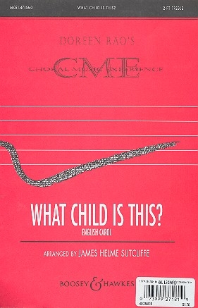 Sutcliffe, James Helme: What child is this? fr Kinder- oder Frauenchor und Harfe (Klavier), optional Streichquint Chorpartitur