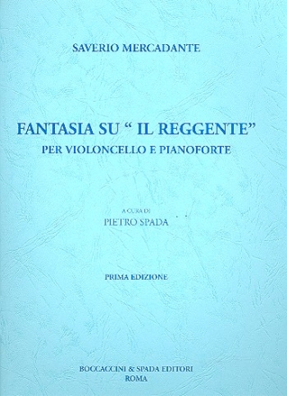 FANTASIA SU IL REGGENTE PER VIOLON- CELLO E PIANOFORTE SPADA, P., REV