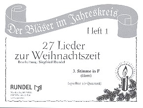 27 Lieder zur Weihnachtszeit Band 1 fr 4 Blser (Ensemble) 3. Stimme in F (Horn)