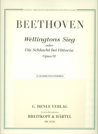 Wellingtons Sieg op.91 fr Orchester Harmonie