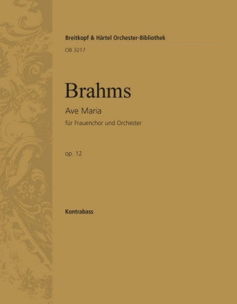 Ave Maria op.12 fr Frauenchor und Orchester (Orgel) Kontrabass