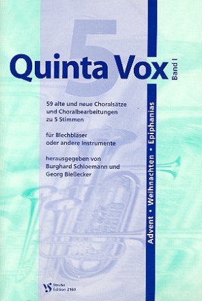 Quinta vox Band 1 - Advent, Weihnachten, Epiphanias zu 5 Stimmen, fr Blechblser oder andere Instrumente Partitur