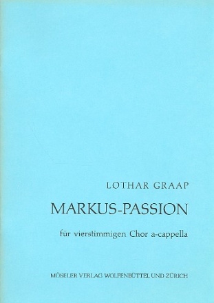 Markus-Passion fr SATB Chor a cappella Partitur