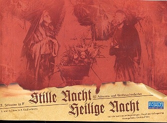 Stille Nacht heilige Nacht 35 Advents- und Weihnachtslieder 2. Stimme in F