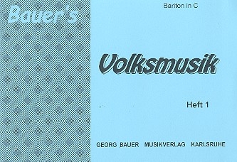 Bauers Volksmusik Band 1 fr Blasorchester Bariton in C