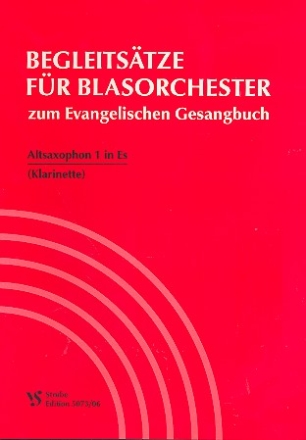 Begleitstze zum EG fr Blasorchester Altsaxophon 1, Klarinette in Es