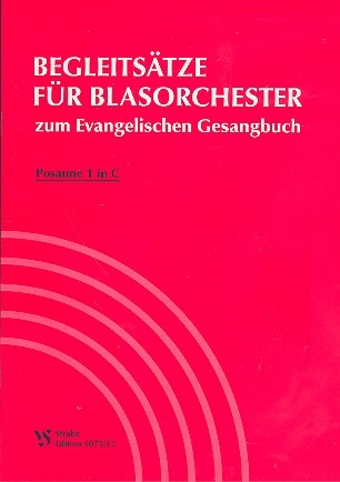 Begleitstze zum EG fr Blasorchester Posaune 1 in C