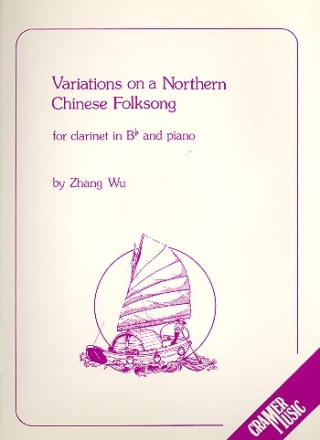 Variations on a Northern Chinese Folksong for clarinet and piano