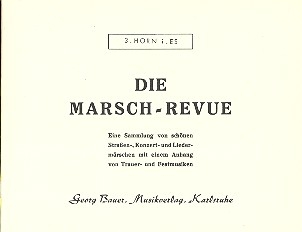 Die Marsch-Revue: fr Blasorchester Horn 3 in Es