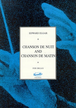 Chanson de nuit and Chanson de matin for organ