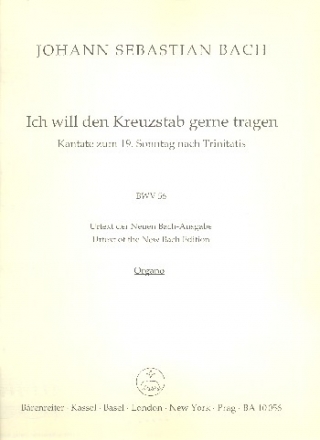 Ich will den Kreuzstab gerne tragen Kantate Nr.56 BWV56 Orgel