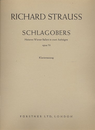 Schlagobers op. 70 heiteres Wiener Ballett in 2 Aufzgen Klavierauszug