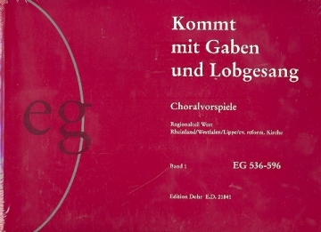 Kommt mit Gaben und Lobgesang Choralvorspiele Regionalteil West (3 Bnde)