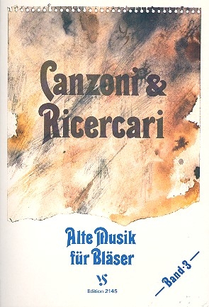 Canzoni e Ricercari Band 3 Alte Musik fr Blser