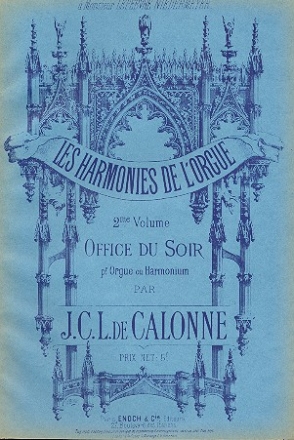 Les harmonies de l'orgue vol.2: office du soir pour orgue ou harmonium