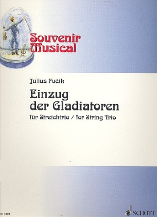 Einzug der Gladiatoren fr Streichtrio Partitur und Stimmen