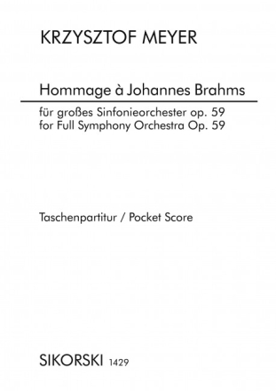 HOMMAGE A JOHANNES BRAHMS OP.59 FUER GROSSES ORCHESTER Studienpartitur