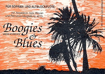 Boogies and Blues - fr 2 Blockflten (SA) und Akkordeon oder Klavier- und Percussionbegleitung ad lib.