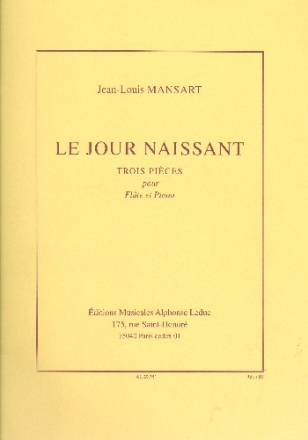 LE JOUR NAISSANT 3 PIECES POUR FLUTE ET PIANO