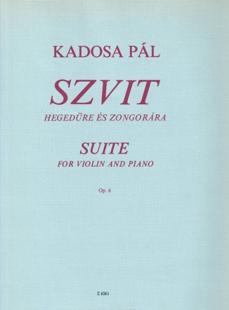 SUITE OP.6 for violin and piano