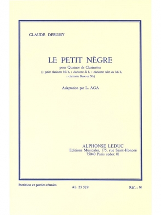 LE PETIT NEGRO POUR QUATUOR DE CLARINETTES PARTITION+PARTIES