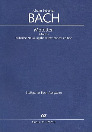 Motetten BWV225-230 fr gem Chor a cappella Kritische Neuausgabe