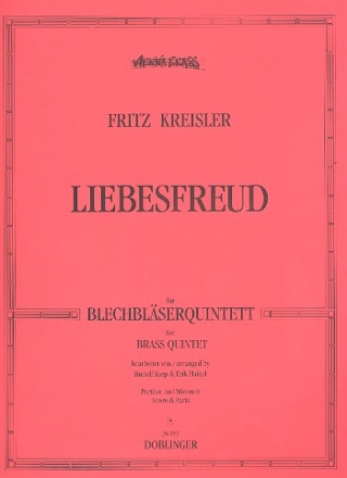 Liebesfreud fr Blechblser- quintett Partitur und Stimmen