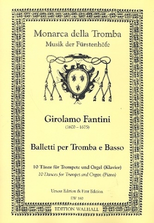 Balletti per tromba e basso 10 Tnze fr Trompete und Orgel (Klavier)