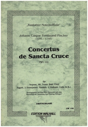 Concertus de Sancta Cruce FWV102 fr Soli (SATB), Chor und Orchester Partitur