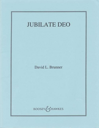 Jubilate Deo fr Chor, 2 Trompeten, Horn, Posaune und Orgel Blserstimmensatz