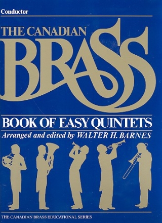 THE CANADIAN BRASS BOOK OF EASY QUINTETS FOR 2 TRP, HORN, TRB, TUBA,  SCORE