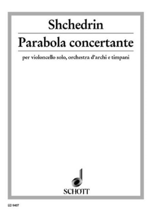 Parabola concertante fr Violoncello, Streichorchester und Pauken Klavierauszug mit Solostimme