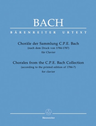 CHORAELE DER SAMMLUNG C.P.E. BACH NACH DEM DRUCK VON 1784-1787 FUER KLAVIER