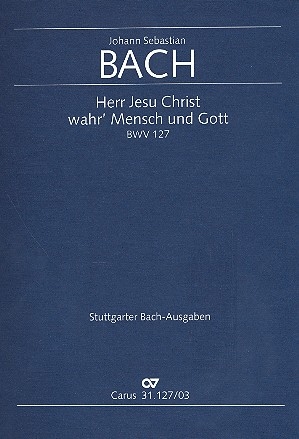 Herr Jesu Christ wahr Mensch Kantate NR.127 BWV127 Klavierauszug (dt/en)