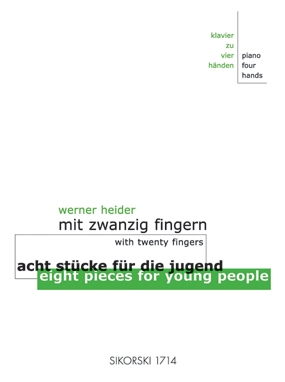 Mit zwanzig Fingern 8 Stcke fr die Jugend fr Klavier zu 4 Hnden