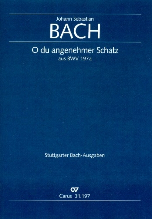 O du angenehmer Schatz aus BWV197a fr Alt, 2 Flten, Fagott/Violoncello und Bc,    Partitur