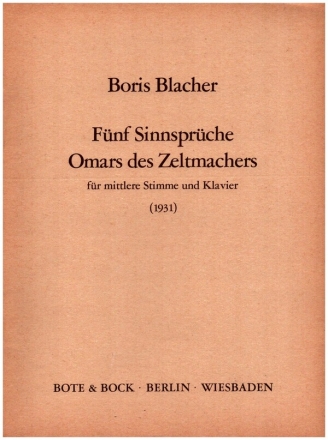 5 Sinnsprche Omars des Zeltmachers fr mittlere Singstimme und Klavier