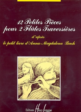 12 petites pices d'aprs le petit livre d'Anna-Magdalena Bach pour 2 fltes