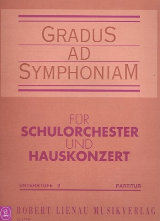 Gradus ad symphoniam - Unterstufe 2 fr Schulorchester Partitur