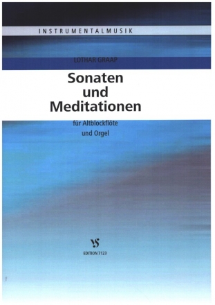 Sonaten und Meditationen fr Altblockflte und Orgel