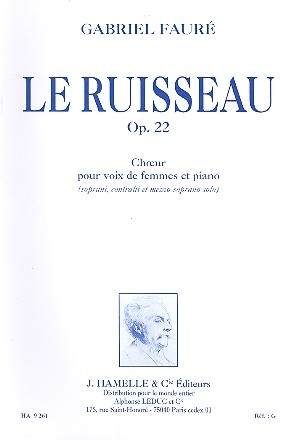 Le ruisseau op.22 pour soli, choeur de femmes et piano partition