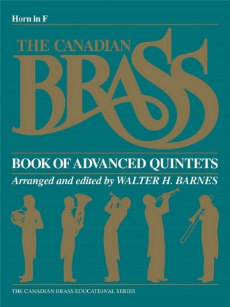 THE CANADIAN BRASS BOOK OF ADVANCED QUINTETS HORN BARNES, WALTER H., ED