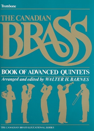 The Canadian Brass Book of advanced quintets trombone