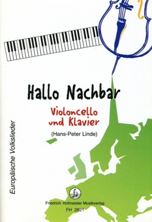 Hallo Nachbar fr Violoncello und Klavier