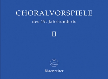 Choralvorspiele des 19. Jahrhunderts Band 2 fr Orgel