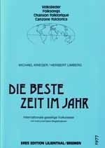 Die beste Zeit im Jahr fr Gesang mit instrumentalen Begleitsaetzen,   Partitur und Stimmen