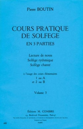 COURS PRATIQUE DE SOLFEGE VOL.3 LECTURE DE NOTES SOLFGE RYTHMIQUE