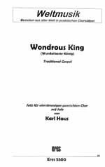 WONDROUS KING FUER GEM CHOR SINGPARTITUR