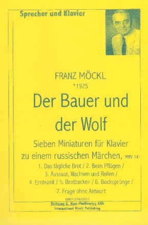 DER BAUER UND DER WOLF MWV141 FUER SPRECHER UND KLAVIER 7 MINIATUREN ZU EINEM RUSSISCHEN MAERCHEN