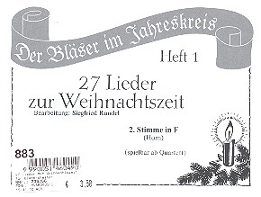 27 Lieder zur Weihnachtszeit Band 1 fr 4 Blser (Ensemble) 2. Stimme in F